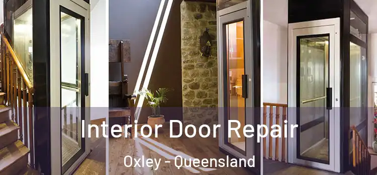 Interior Door Repair Oxley - Queensland