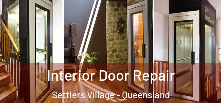 Interior Door Repair Settlers Village - Queensland