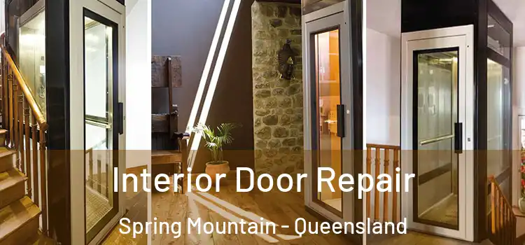 Interior Door Repair Spring Mountain - Queensland