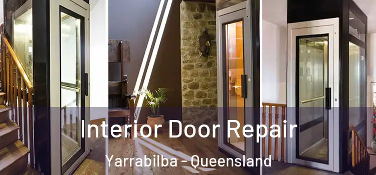 Interior Door Repair Yarrabilba - Queensland