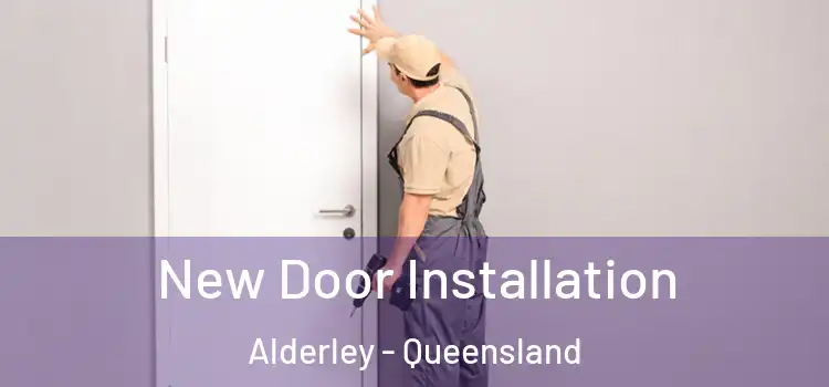 New Door Installation Alderley - Queensland