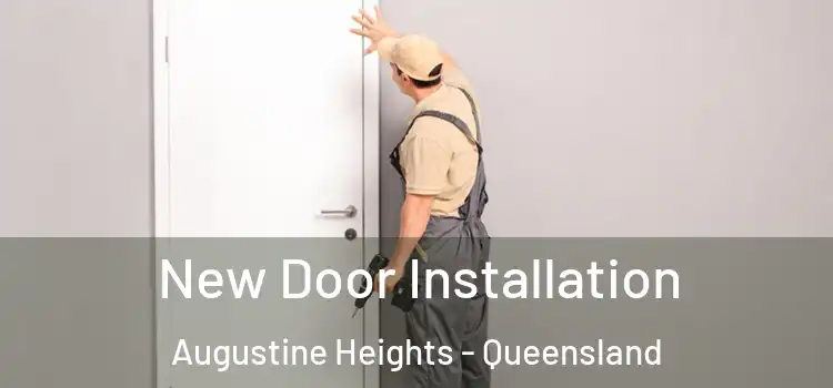 New Door Installation Augustine Heights - Queensland