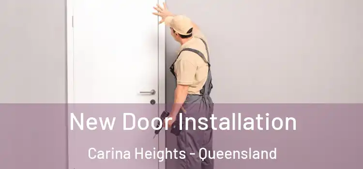 New Door Installation Carina Heights - Queensland