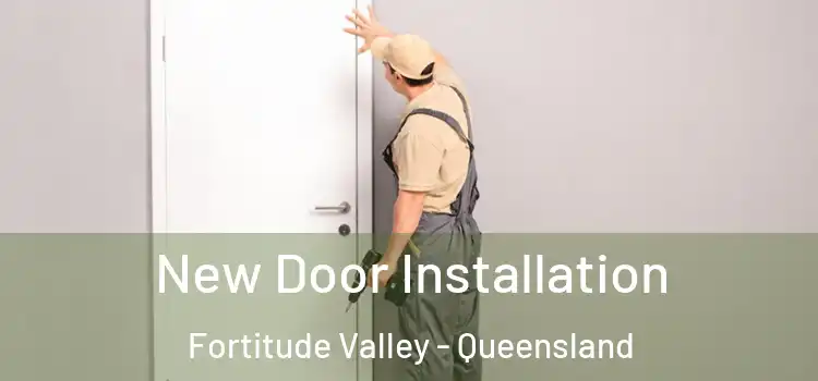 New Door Installation Fortitude Valley - Queensland