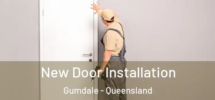 New Door Installation Gumdale - Queensland