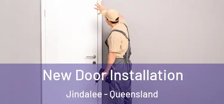 New Door Installation Jindalee - Queensland