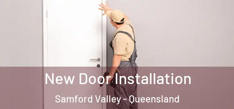 New Door Installation Samford Valley - Queensland