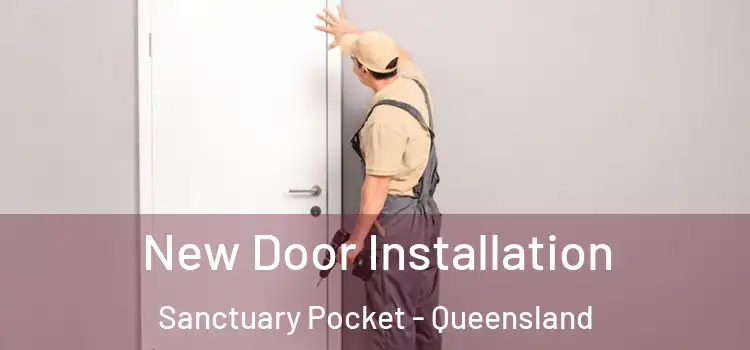 New Door Installation Sanctuary Pocket - Queensland
