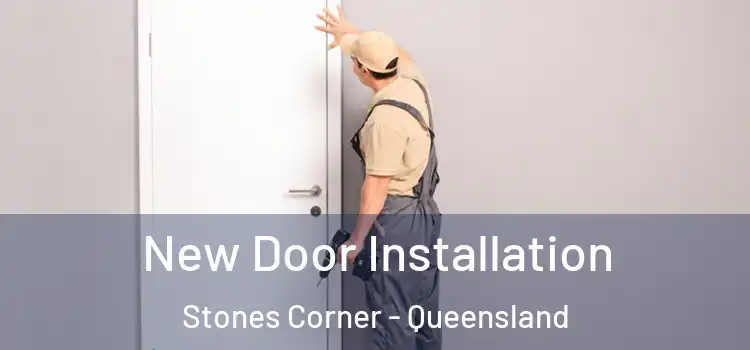 New Door Installation Stones Corner - Queensland