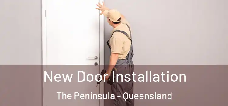 New Door Installation The Peninsula - Queensland