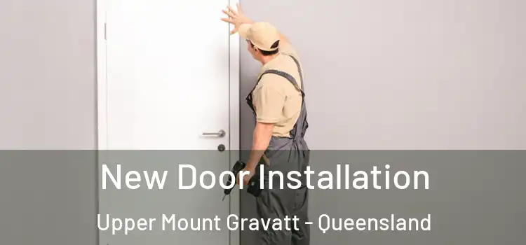New Door Installation Upper Mount Gravatt - Queensland