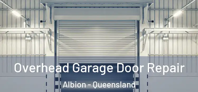 Overhead Garage Door Repair Albion - Queensland