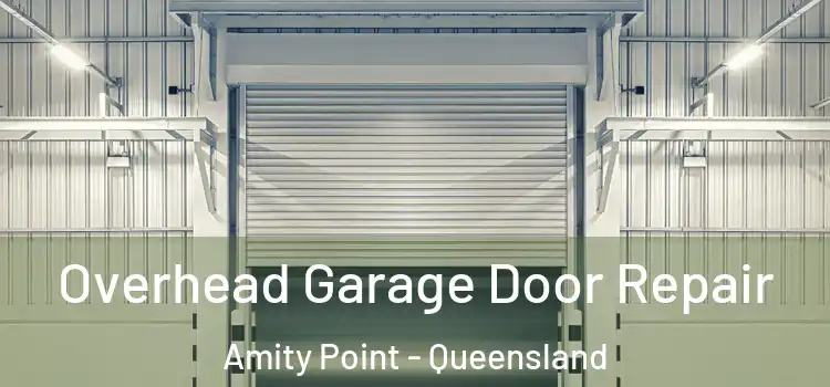 Overhead Garage Door Repair Amity Point - Queensland