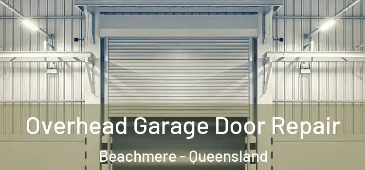 Overhead Garage Door Repair Beachmere - Queensland