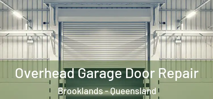 Overhead Garage Door Repair Brooklands - Queensland