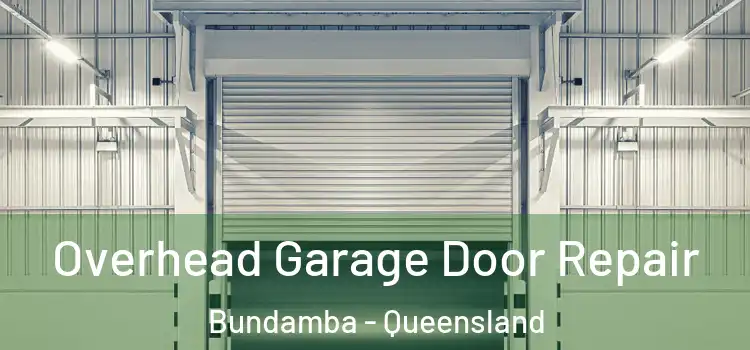 Overhead Garage Door Repair Bundamba - Queensland