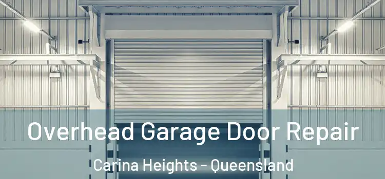 Overhead Garage Door Repair Carina Heights - Queensland