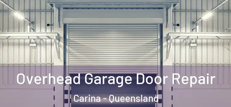 Overhead Garage Door Repair Carina - Queensland
