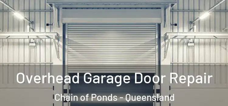 Overhead Garage Door Repair Chain of Ponds - Queensland