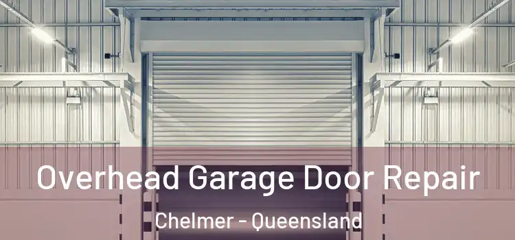Overhead Garage Door Repair Chelmer - Queensland