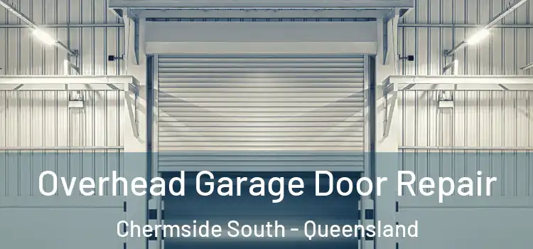 Overhead Garage Door Repair Chermside South - Queensland