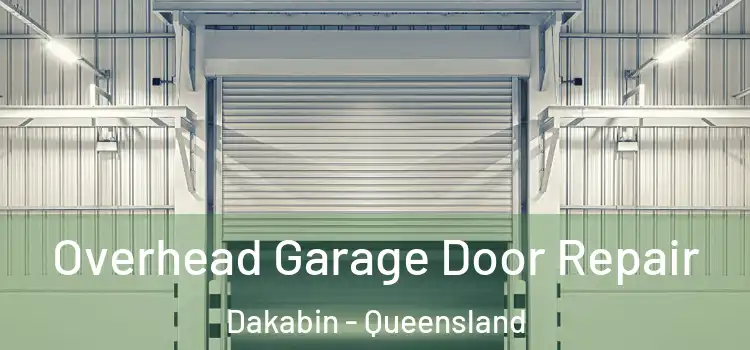 Overhead Garage Door Repair Dakabin - Queensland