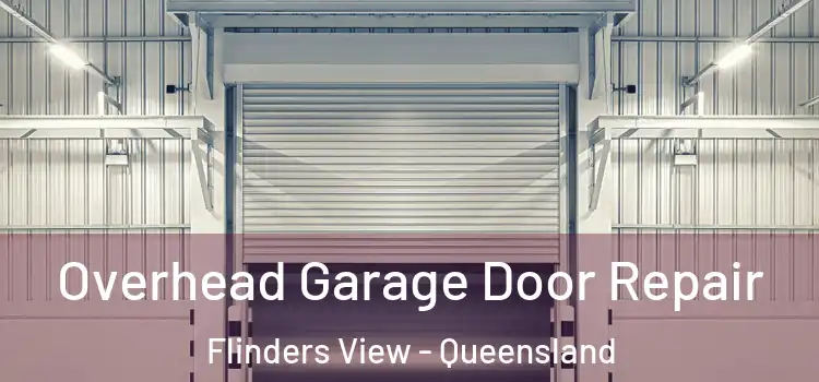Overhead Garage Door Repair Flinders View - Queensland