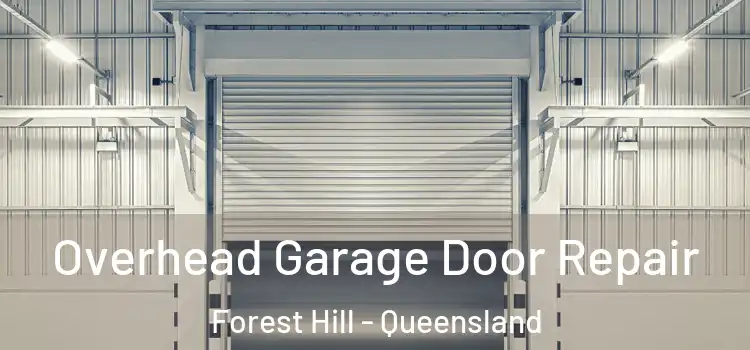 Overhead Garage Door Repair Forest Hill - Queensland