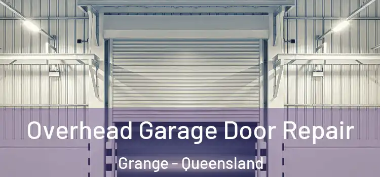 Overhead Garage Door Repair Grange - Queensland