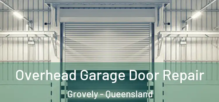 Overhead Garage Door Repair Grovely - Queensland