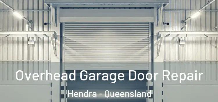 Overhead Garage Door Repair Hendra - Queensland