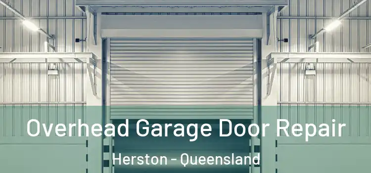 Overhead Garage Door Repair Herston - Queensland