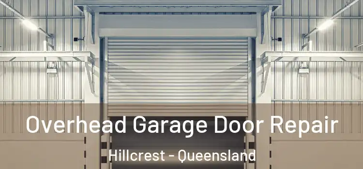Overhead Garage Door Repair Hillcrest - Queensland