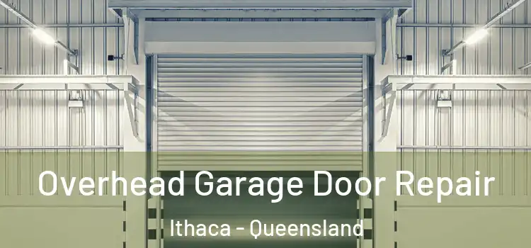 Overhead Garage Door Repair Ithaca - Queensland