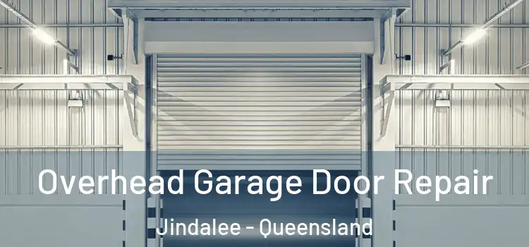 Overhead Garage Door Repair Jindalee - Queensland