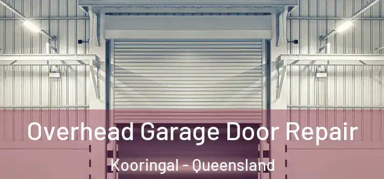 Overhead Garage Door Repair Kooringal - Queensland