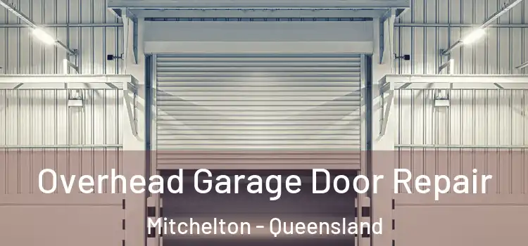 Overhead Garage Door Repair Mitchelton - Queensland