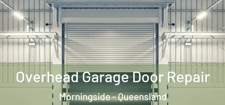 Overhead Garage Door Repair Morningside - Queensland