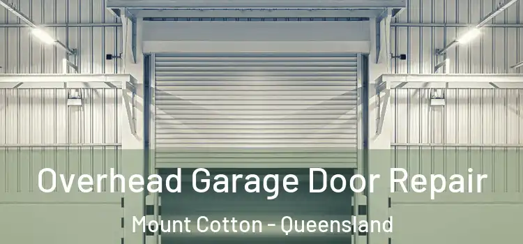 Overhead Garage Door Repair Mount Cotton - Queensland