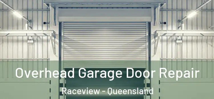 Overhead Garage Door Repair Raceview - Queensland