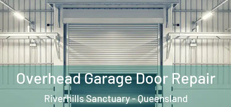 Overhead Garage Door Repair Riverhills Sanctuary - Queensland