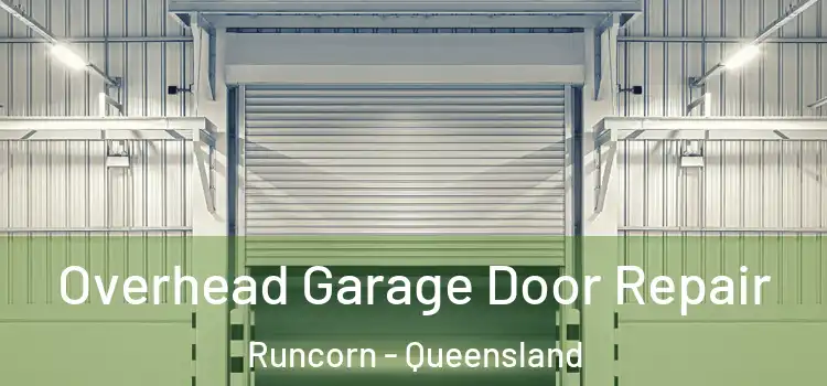 Overhead Garage Door Repair Runcorn - Queensland