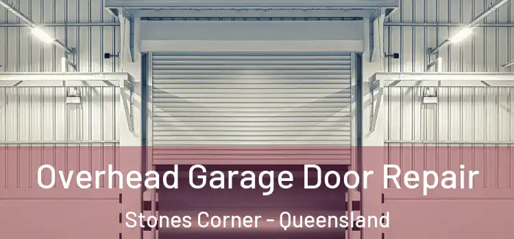 Overhead Garage Door Repair Stones Corner - Queensland