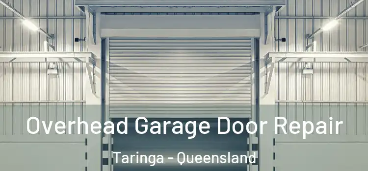 Overhead Garage Door Repair Taringa - Queensland