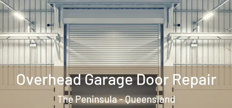 Overhead Garage Door Repair The Peninsula - Queensland