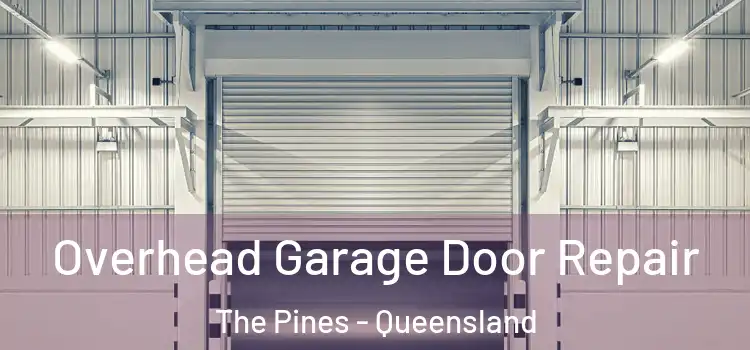 Overhead Garage Door Repair The Pines - Queensland
