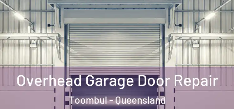 Overhead Garage Door Repair Toombul - Queensland