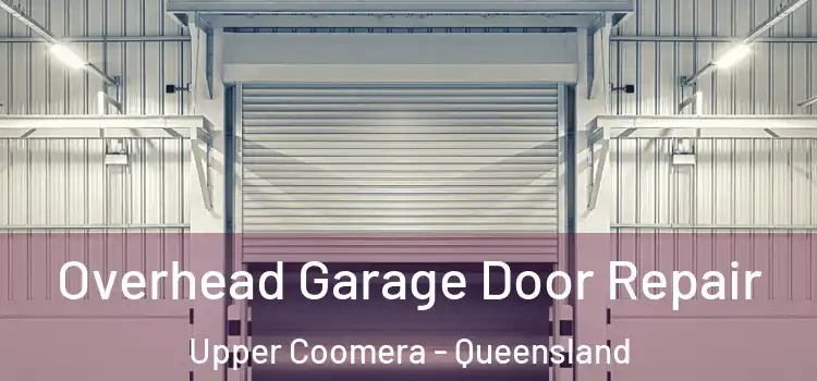Overhead Garage Door Repair Upper Coomera - Queensland