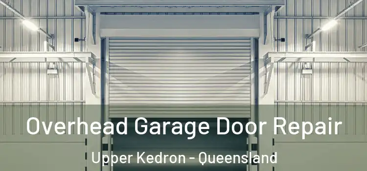 Overhead Garage Door Repair Upper Kedron - Queensland