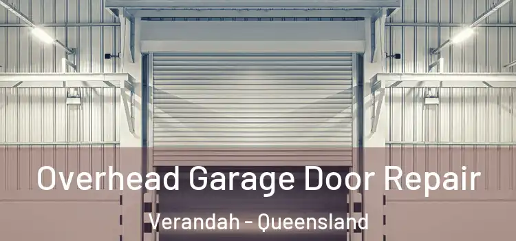 Overhead Garage Door Repair Verandah - Queensland